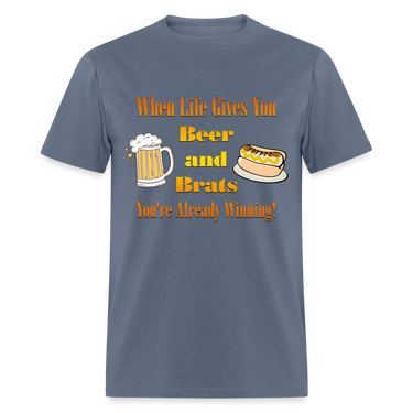 When Life Gives You Beer and Brats | Unisex Classic T-Shirt - denim